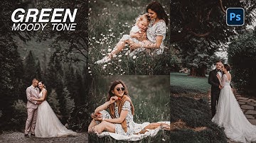 Green Tone Preset | Green Moody Color Grading in Photoshop | Photoshop Tutorial