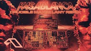 Kasablanca - Crucible (Maxim Lany Remix)