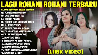 Lagu Rohani Kristen Vania Larissa & Regina Pangkerego & Nia Tobing (Mix Lirik Video) Terpopuler 2026