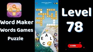 Word Maker Level 78 Answers Words Games Puzzle Go Answer
