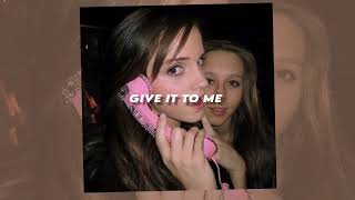 Timbaland - Give It To Me (sped + reverb)
