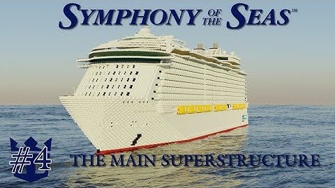 Minecraft: Symphony of the Seas Tutorial! | Part 4 - The Main Superstructure