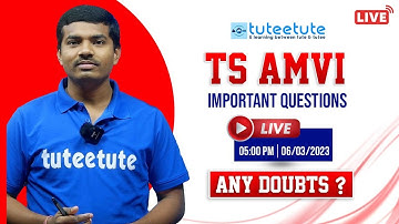 TS AMVI Important Questions Live | tuteetute