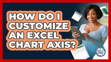 How Do I Customize An Excel Chart Axis? - Docs and Sheets Pro