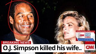 O J Simpson really killed his wife
