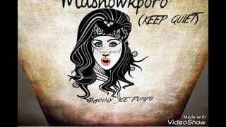 Mashowkporo Video (Keep quiet) hitnaija@PMN.com