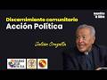 El Discernimiento COMUNITARIO. Acción Política