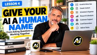 Lesson 4: Give Your AI a Human Name — And Work With It Differently Guide