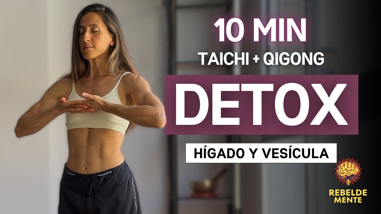 Haz Esta Rutina Detox y Elimina Toxinas de tu Organismo | Limpia Hígado y Vesícula | Taichi, Qigong