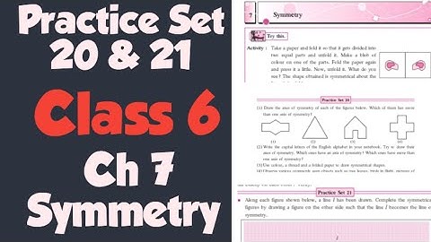 Practice Set 20| Practice Set 21| Class 6| Maths| chapter 7| Symmetry|