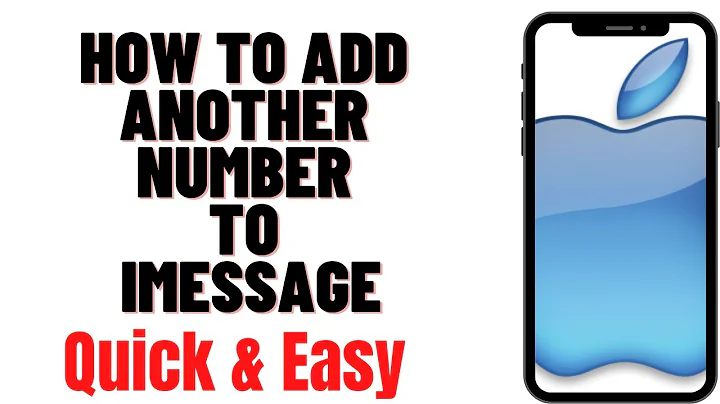 HOW TO ADD ANOTHER NUMBER TO IMESSAGE