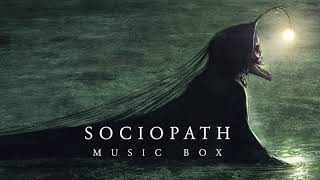 Sociopath Music Box