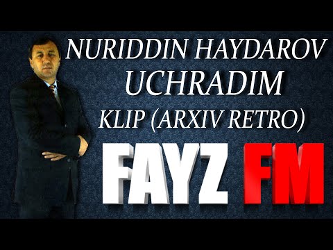 Nuriddin Haydarov Uchradim KlipArxivdan Нуриддин Хайдаров УчрадимАрхивдан