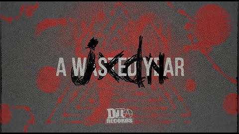 jxdn - A Wasted Year (Official Lyric Video)
