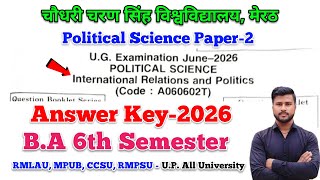 BA 6th semester political science paper-2 ccsu answer key-2026| international relations and politics Net Worth