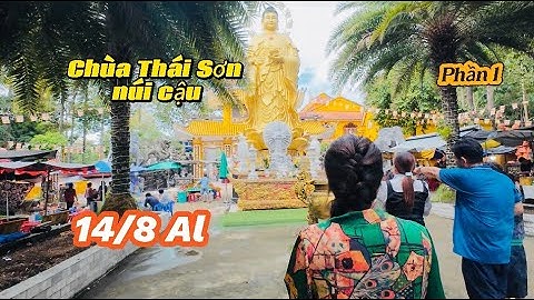 Đi chùa Thái Sơn núi cậu dầu tiếng