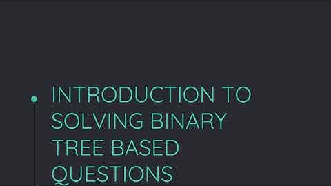 Solving any Binary Tree Questions: Recursion