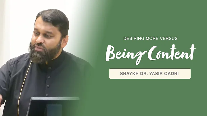 Khubah: Desiring More Vs. Being Content: The Islam...