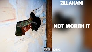 ZillaKami - NOT WORTH IT (432Hz) Resimi