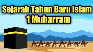 SEJARAH TAHUN BARU ISLAM 1 MUHARRAM