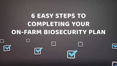 6 easy steps to completing your on-farm biosecurity plan