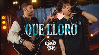 Efecto SR - Que lloro (En vivo)