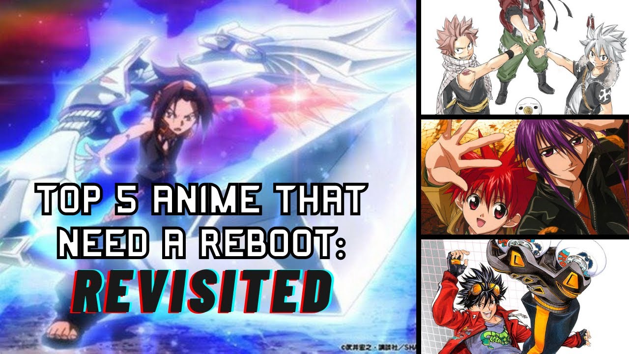 Top 5 Anime that deserve a reboot