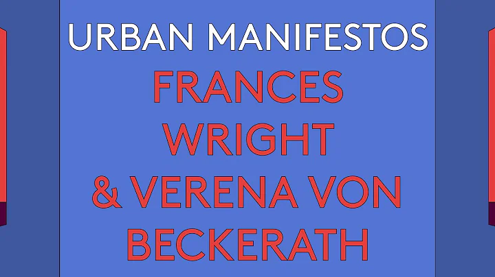 100 Day Studio: Urban Manifestos 04: Frances Wrigh...