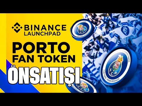 Binance Launchpad - Porto Fan Token Ön Satışı