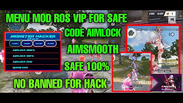 NEW MENU MOD ROS SAFE|MENU MOD VIP AIMLOCK|AIM SMOOTH VIP|CHARACTER BODY XRAY|CHEAT BY MONSTER