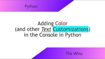 How to add Color (and other text customizations) into the Console in Python without library imports