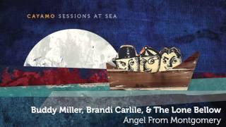 Video thumbnail of "Buddy Miller, Brandi Carlile, and The Lone Bellow - "Angel From Montgomery" [AUDIO ONLY]"