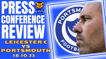 Leicester City vs Portsmouth | Press conference review 2025/26