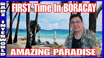 FIRST IMPRESSION in BORACAY : Amazing Paradise 
