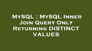 MySQL : MySQL Inner Join Query Only Returning DISTINCT VALUES