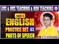KVS NVS English Class 2025 | KVS NVS Tier 1 English Practice Set #02 | Parts of speech | English