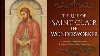 The Life of Saint Clair the Hermit and Wonderworker