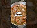 Pasta Grandpa makes a delicious fish soup!  #seafood  #soup