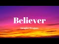 Imagine Dragons - Believer (Lyrics)