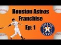 Prsentation de la franchise astros mlb 16 the show franchise mode pisode 1