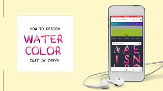 HOW YOU CAN DESIGN WATERCOLOR TEXT IN CANVA screenshot 2
