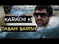 Tabahi Post Rain Karachi | حکومت کی ناقص کارکردگی