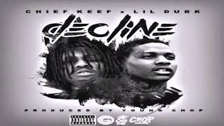 Chief Keef - Decline ft. Lil Durk (Slowed + Reverb)