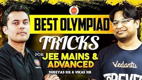 Physics Shortcuts for JEE + Olympiad | High-Scoring Tricks 2026/2027 | Shreyas Sir & Vikas Sir