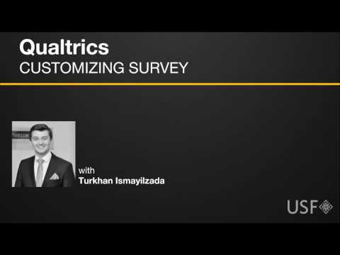 Qualtrics - Customizing Survey