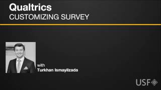 Qualtrics - Customizing Survey