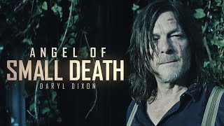 Daryl Dixon Tribute || Angel Of Small Death (TWD)