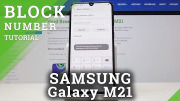 How to Block Unwanted Calls or Messages in Samsung Galaxy M21 - Block Numbers