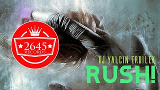 DJ Yalçın Erdilek - Rush!  Resimi