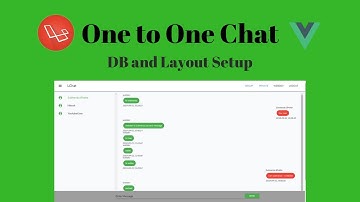 Laravel Vue One to One Realtime Chat : Layout and DB Setup